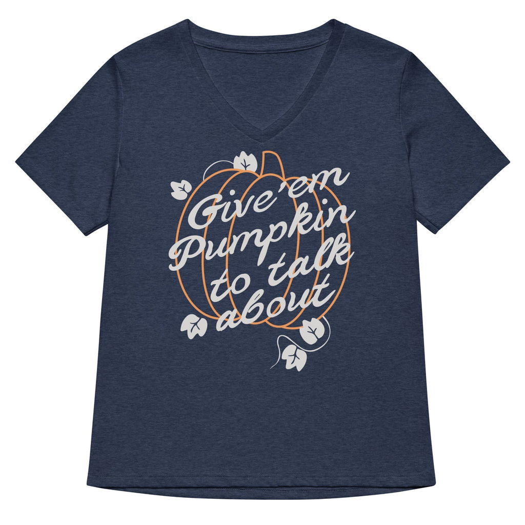 Give 'em Pumpkin To Talk About Women's V-Neck Tee Hoodie, Sweatshirt | PureTeeCo.com (Image 2)