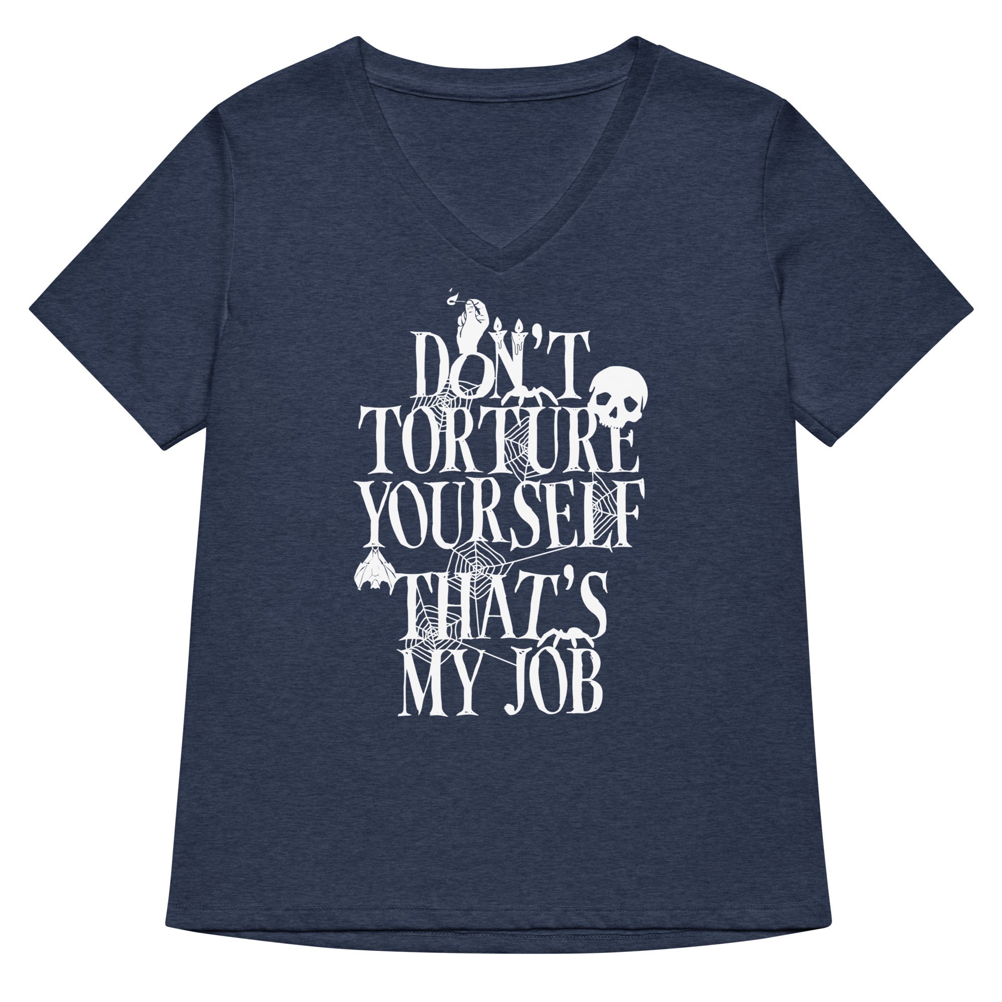 Don't Torture Yourself That's My Job Women's V-Neck Tee Hoodie, Sweatshirt | PureTeeCo.com (Image 2)