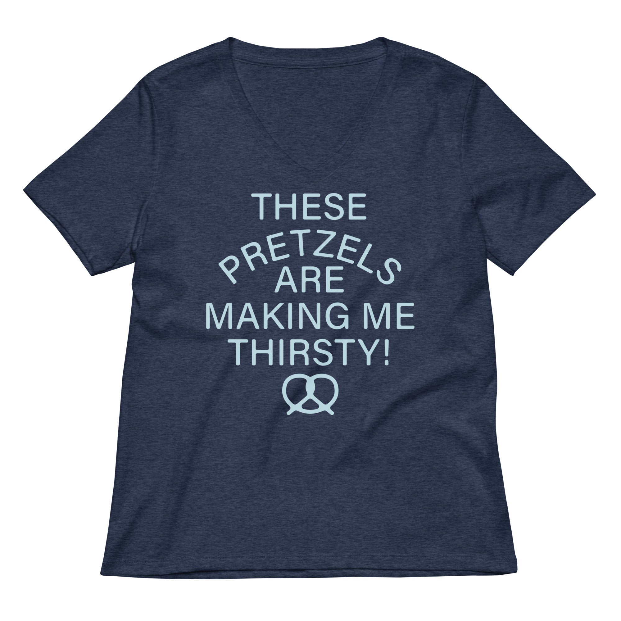 These Pretzels Are Making Me Thirsty! Women's V-Neck Tee Hoodie, Sweatshirt | PureTeeCo.com (Image 3)
