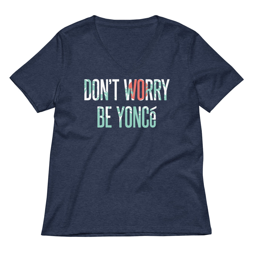 Don't Worry Be Yonce Women's V-Neck Tee Hoodie, Sweatshirt | PureTeeCo.com (Image 2)