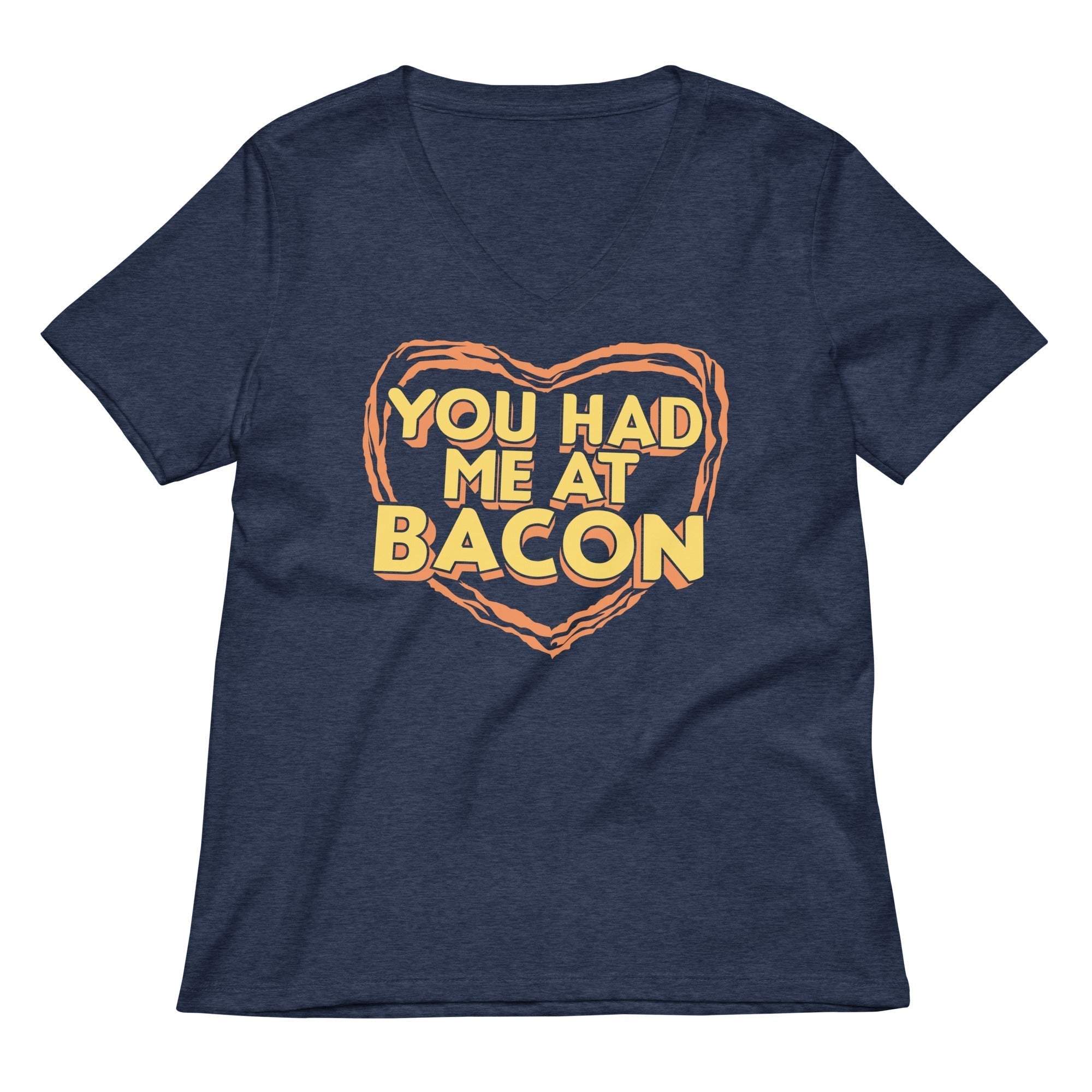 You Had Me At Bacon Women's V-Neck Tee Hoodie, Sweatshirt | PureTeeCo.com (Image 2)