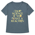 Talk Science If You Want A Reaction Women's V-Neck Tee Hoodie, Sweatshirt | PureTeeCo.com (Image 1)