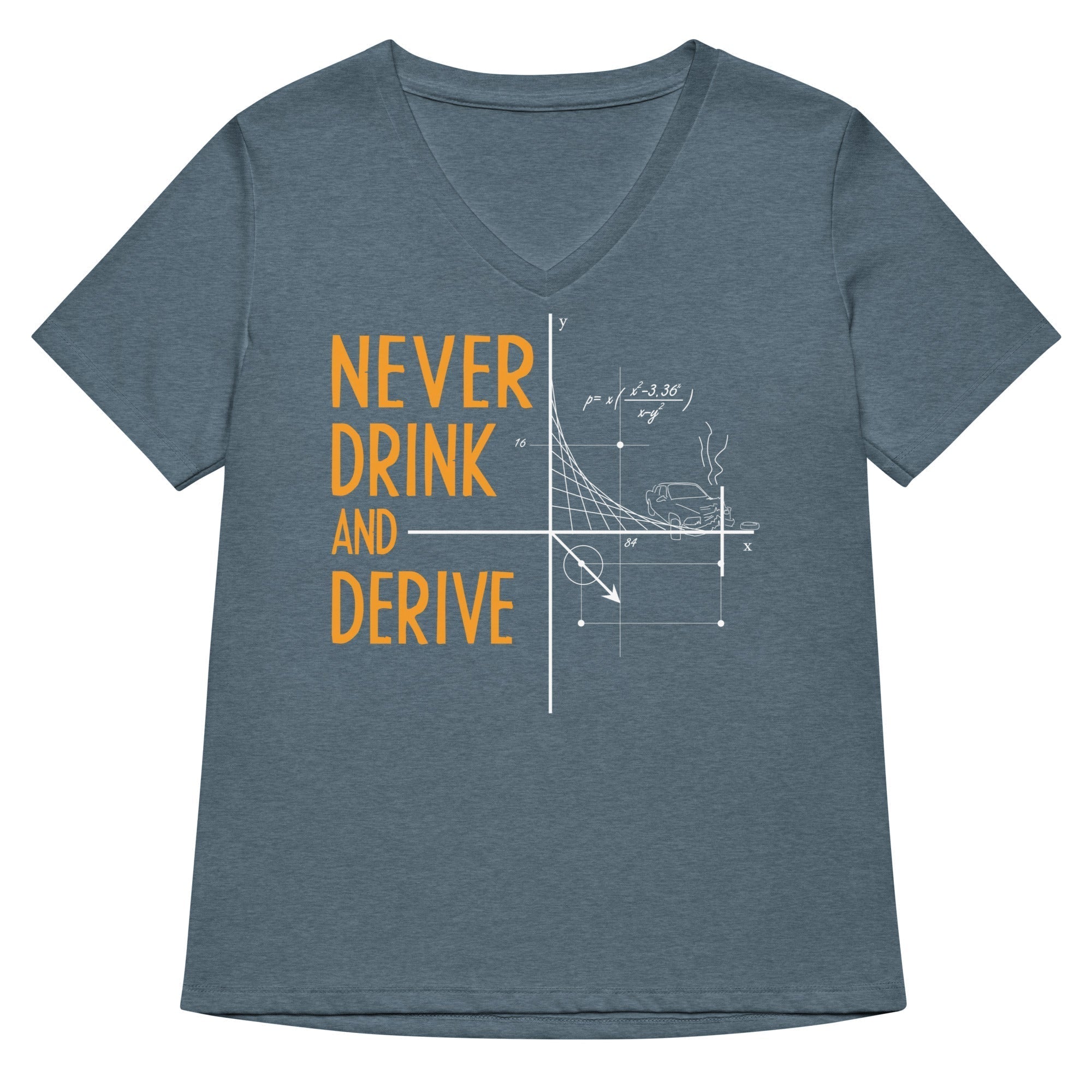 Never Drink and Derive Women's V-Neck Tee Hoodie, Sweatshirt | PureTeeCo.com (Image 4)