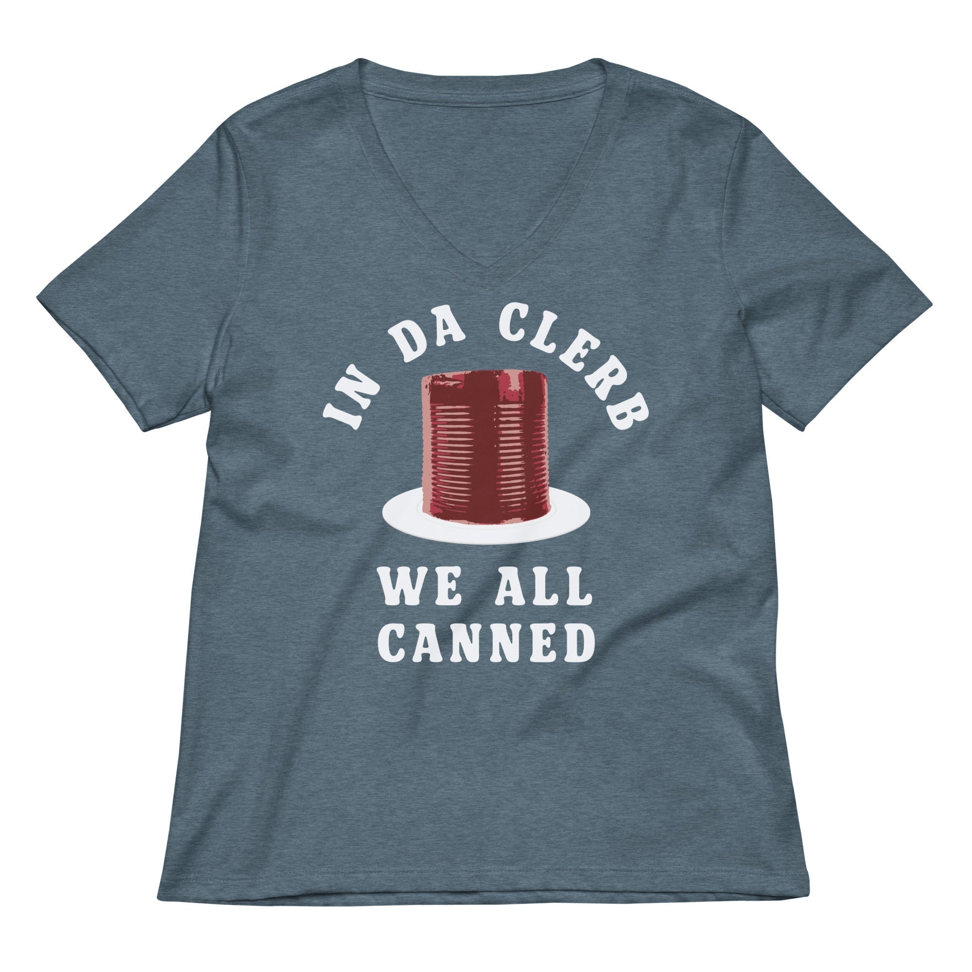 In Da Clerb We All Canned Women's V-Neck Tee Hoodie, Sweatshirt | PureTeeCo.com (Image 2)