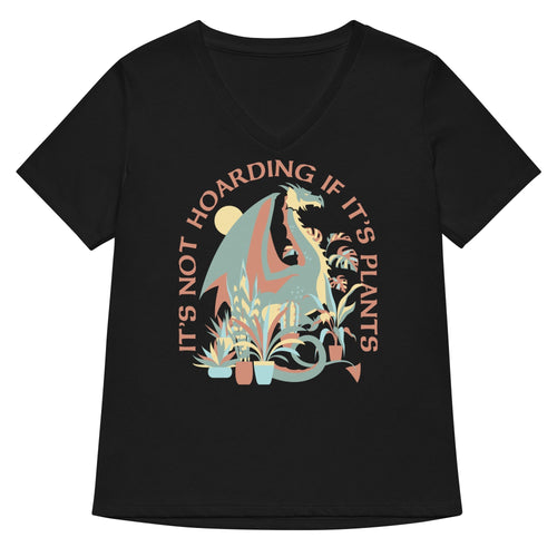 It's Not Hoarding If It's Plants Women's V-Neck Tee Hoodie, Sweatshirt | PureTeeCo.com (Image 1)