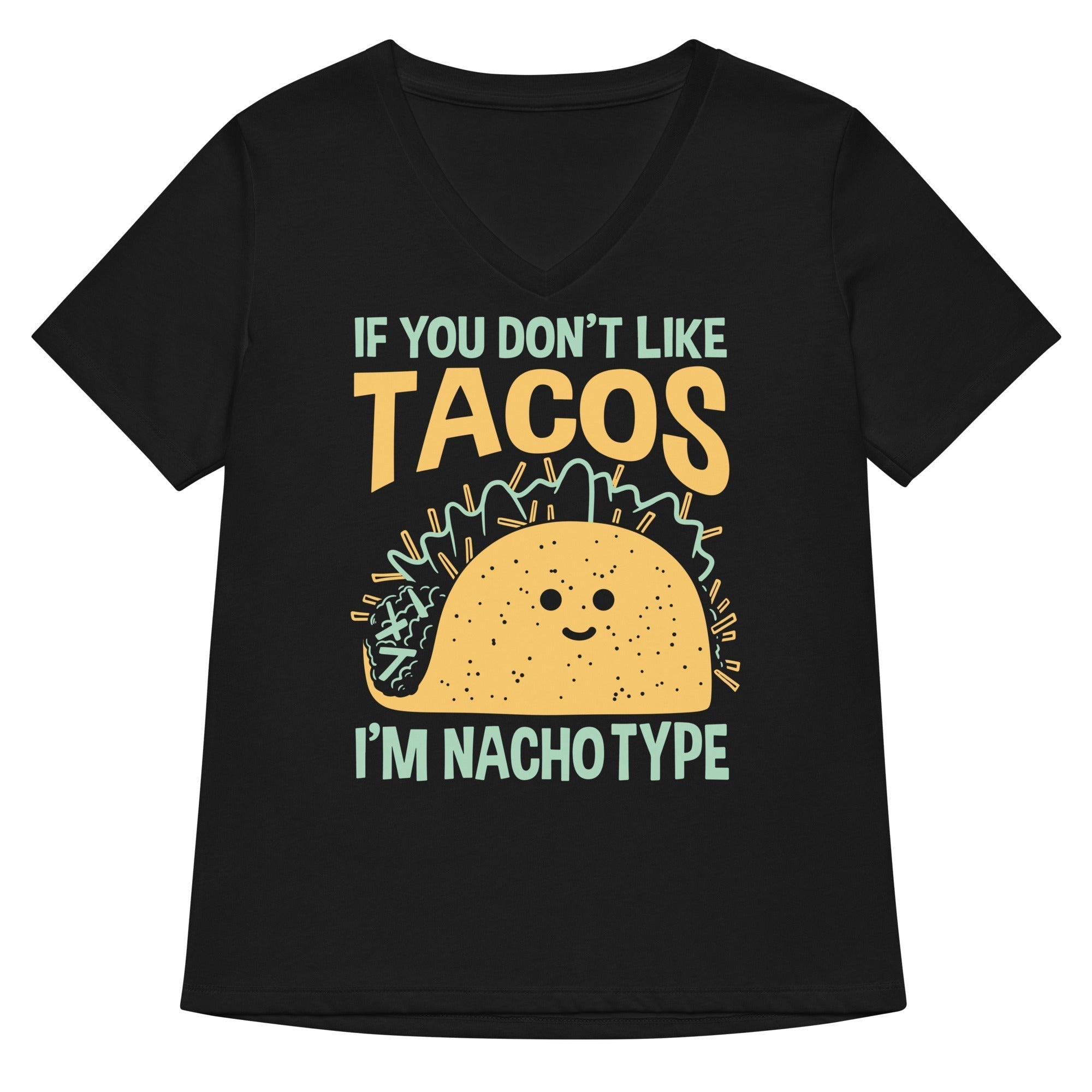 I'm Nacho Type Women's V-Neck Tee Hoodie, Sweatshirt | PureTeeCo.com (Image 1)