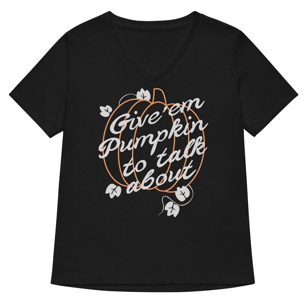 Give 'em Pumpkin To Talk About Women's V-Neck Tee Hoodie, Sweatshirt | PureTeeCo.com (Image 3)
