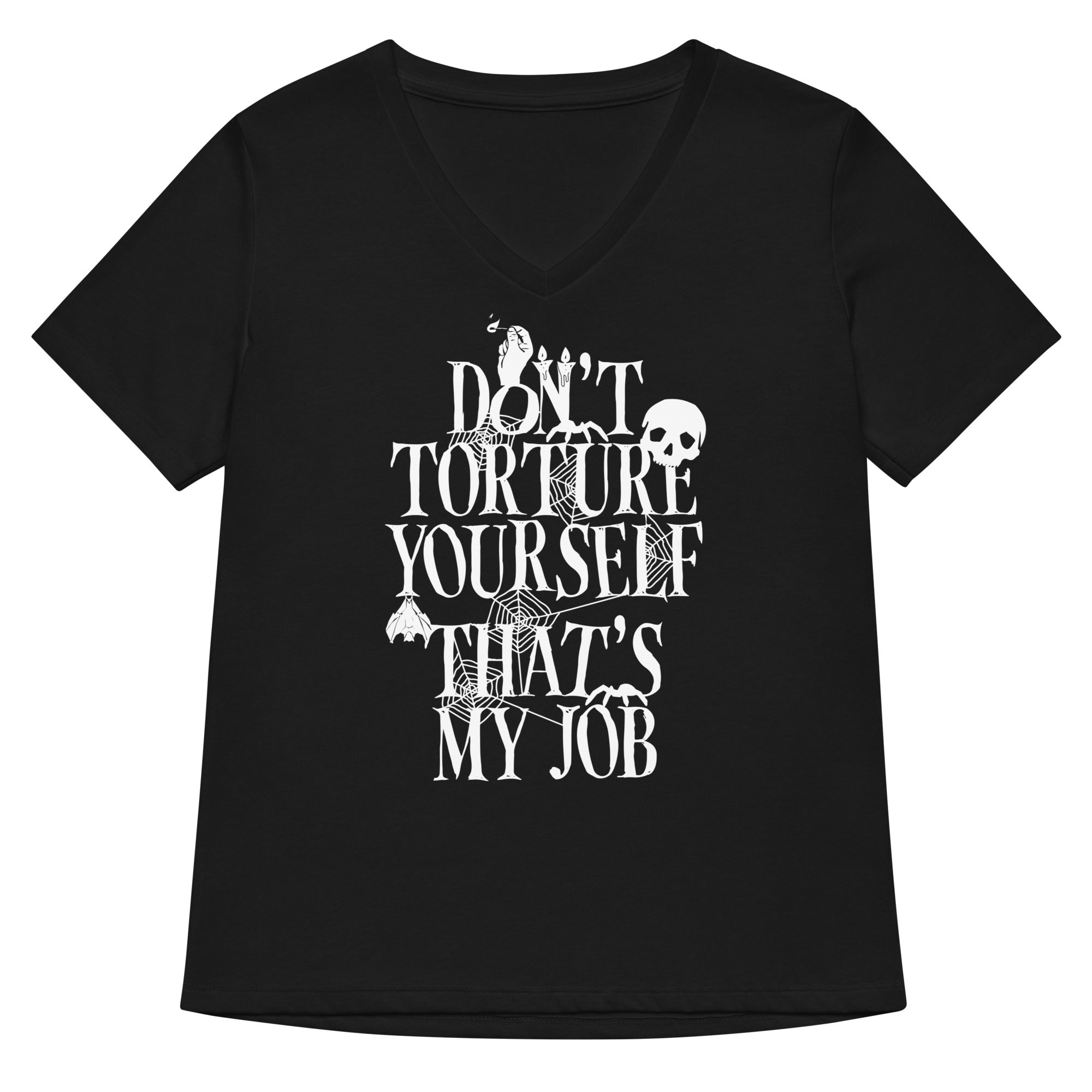 Don't Torture Yourself That's My Job Women's V-Neck Tee Hoodie, Sweatshirt | PureTeeCo.com (Image 1)