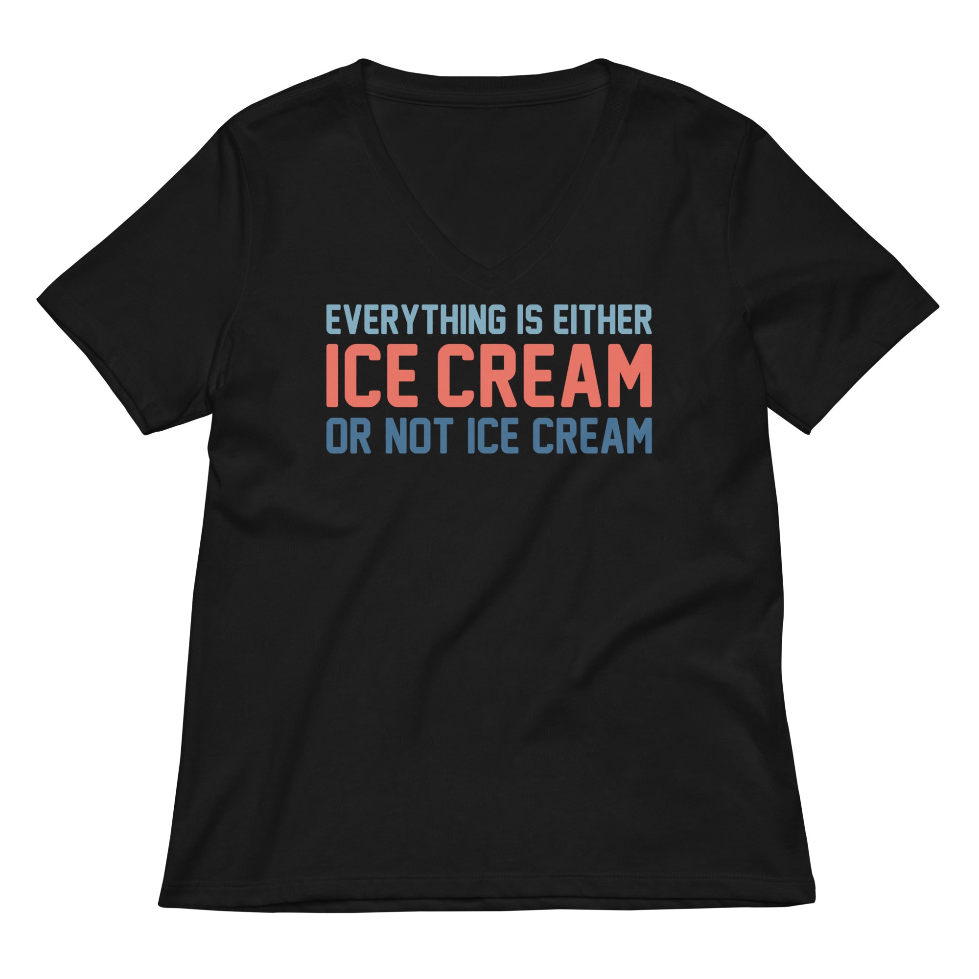 Everything Is Ice Cream Or Not Ice Cream Women's V-Neck Tee Hoodie, Sweatshirt | PureTeeCo.com (Image 2)