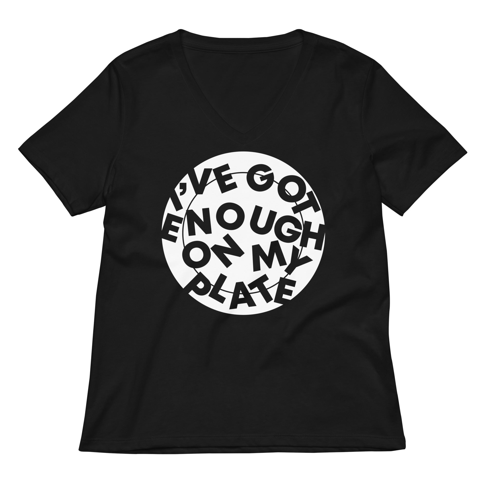I've Got Enough On My Plate Women's V-Neck Tee Hoodie, Sweatshirt | PureTeeCo.com (Image 1)