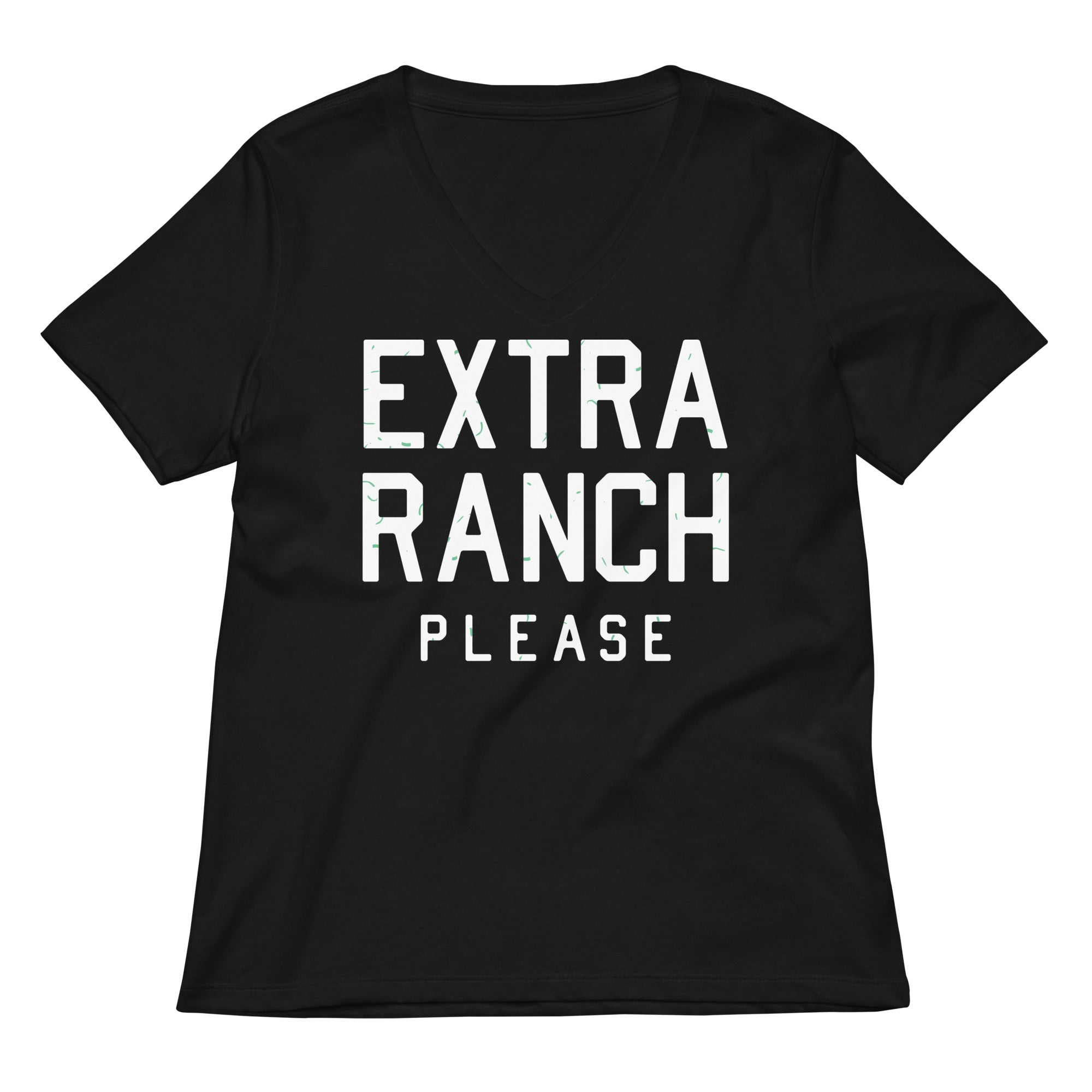 Extra Ranch Please Women's V-Neck Tee Hoodie, Sweatshirt | PureTeeCo.com (Image 1)