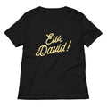 Ew, David! Women's V-Neck Tee Hoodie, Sweatshirt | PureTeeCo.com (Image 1)