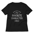 My Favorite Character Died Women's V-Neck Tee Hoodie, Sweatshirt | PureTeeCo.com (Image 1)