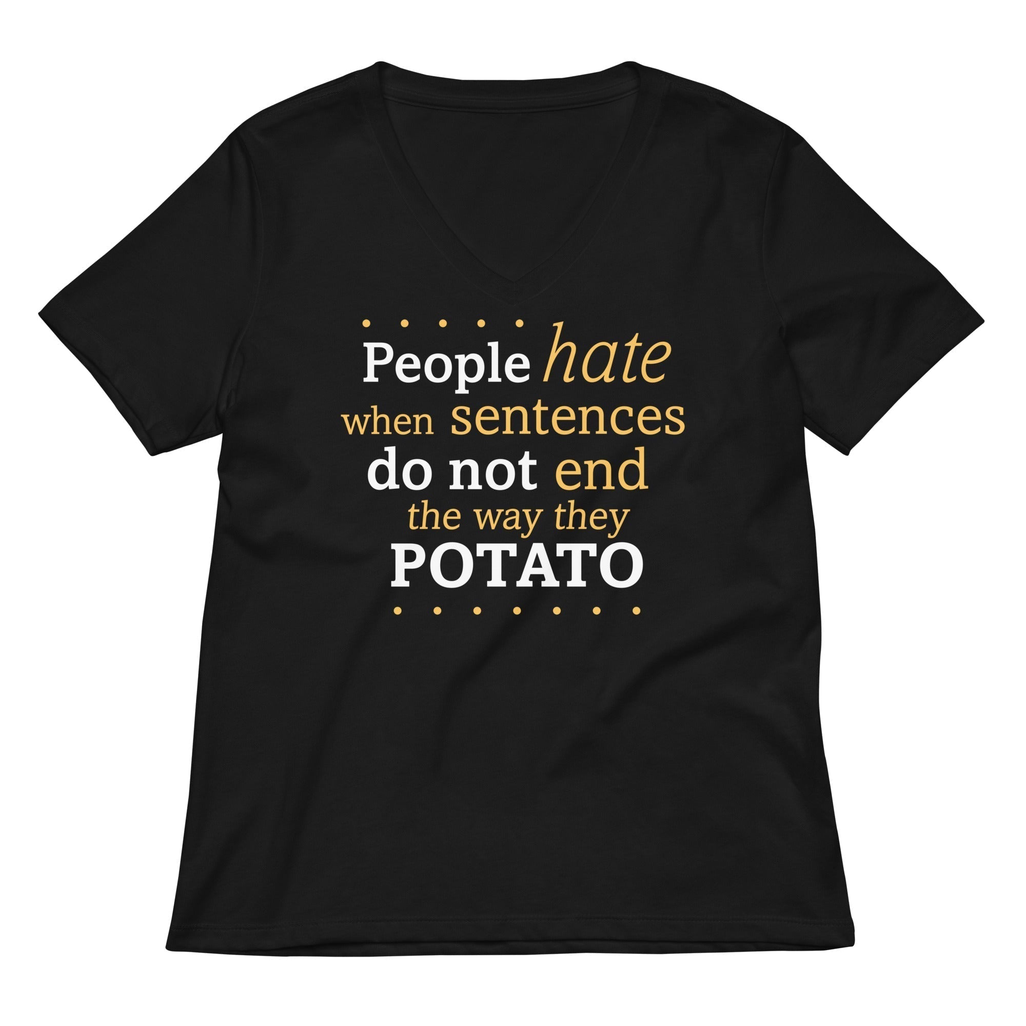 Sentences That End In Potato Women's V-Neck Tee Hoodie, Sweatshirt | PureTeeCo.com (Image 1)