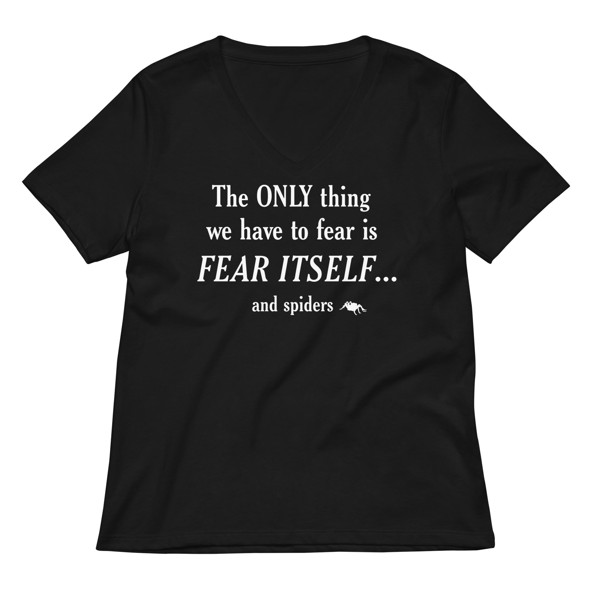 The Only Thing We Have To Fear Women's V-Neck Tee Hoodie, Sweatshirt | PureTeeCo.com (Image 1)
