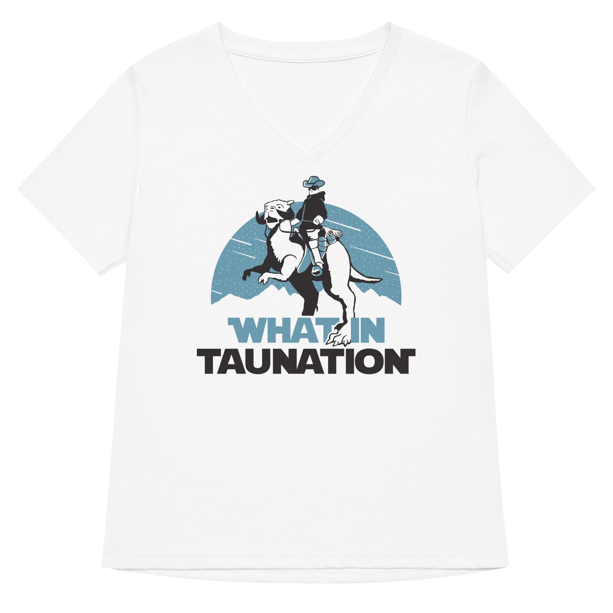 What In Taunation Women's V-Neck Tee Hoodie, Sweatshirt | PureTeeCo.com