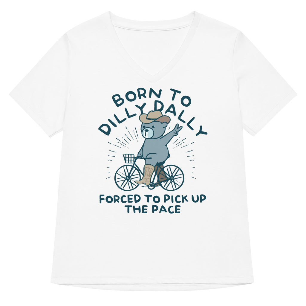 Born To Dilly Dally Forced To Pick Up The Pace Women's V-Neck Tee Hoodie, Sweatshirt | PureTeeCo.com (Image 2)