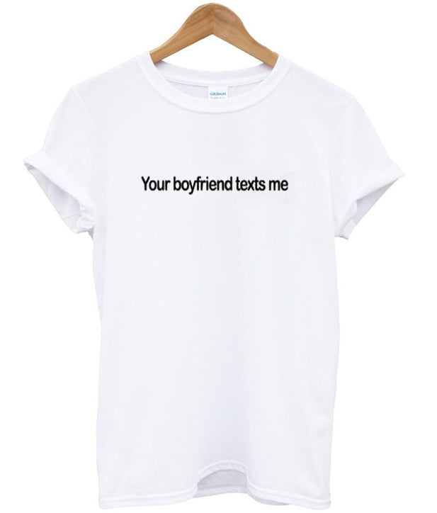 your boyfriend texts me t-shirt Hoodie, Sweatshirt | PureTeeCo.com