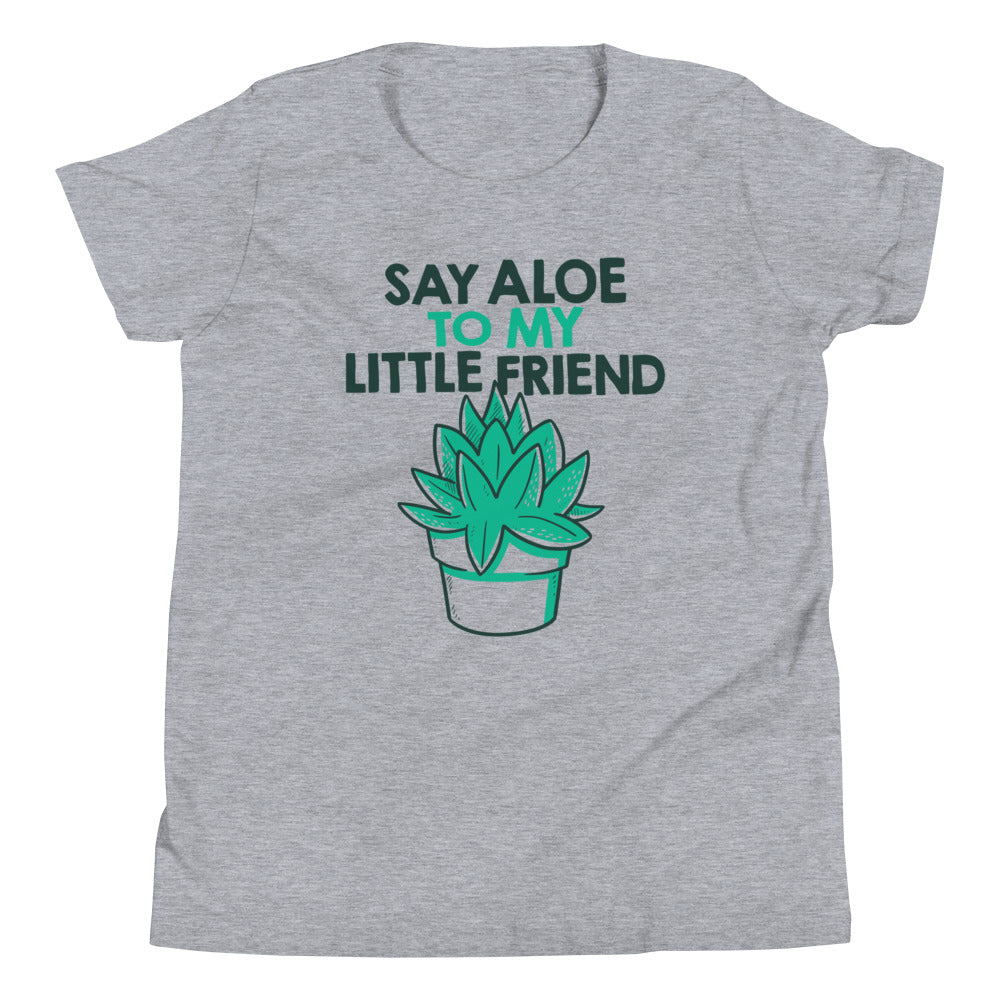 Say Aloe To My Little Friend Kid's Youth Tee Hoodie, Sweatshirt | PureTeeCo.com (Image 1)