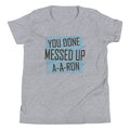 You Done Messed Up A-A-Ron Kid's Youth Tee Hoodie, Sweatshirt | PureTeeCo.com (Image 1)
