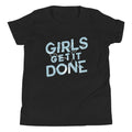 Girls Get It Done Kid's Youth Tee Hoodie, Sweatshirt | PureTeeCo.com (Image 1)