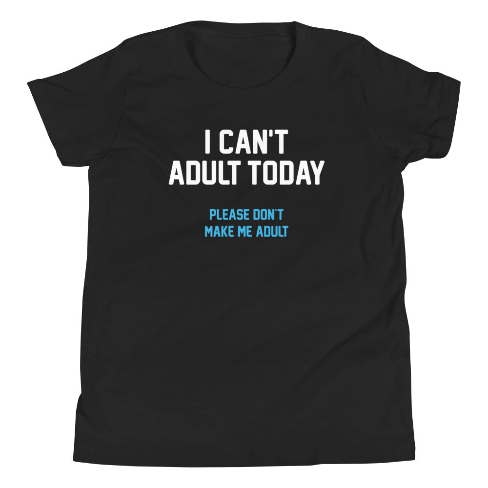 I Can't Adult Today Kid's Youth Tee Hoodie, Sweatshirt | PureTeeCo.com (Image 2)