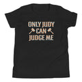 Only Judy Can Judge Me Kid's Youth Tee Hoodie, Sweatshirt | PureTeeCo.com (Image 1)