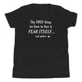 The Only Thing We Have To Fear Kid's Youth Tee Hoodie, Sweatshirt | PureTeeCo.com (Image 1)