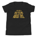I've Got A Bad Feeling About This Kid's Youth Tee Hoodie, Sweatshirt | PureTeeCo.com (Image 1)