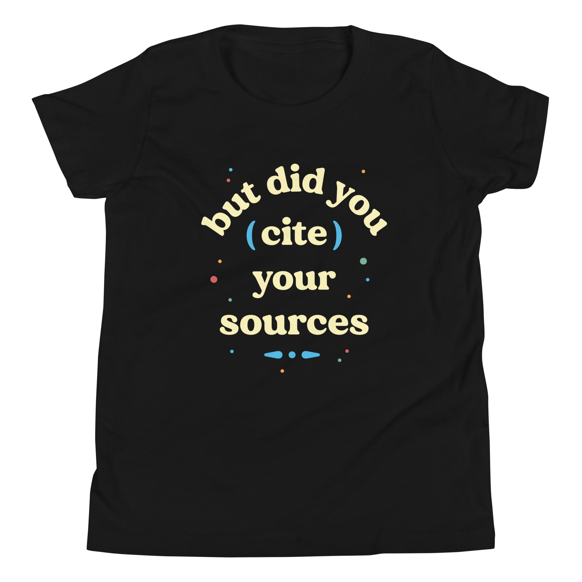But Did You Cite Your Sources Kid's Youth Tee Hoodie, Sweatshirt | PureTeeCo.com (Image 2)