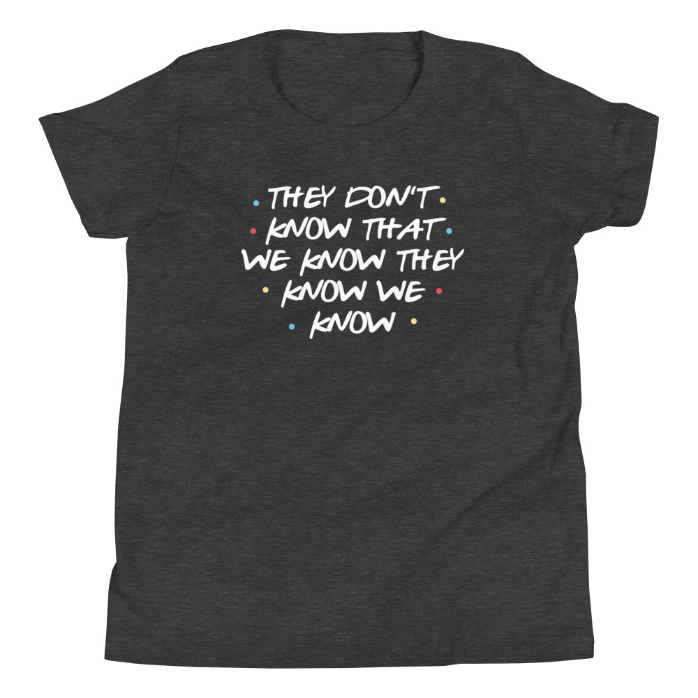 They Don't Know That We Know Kid's Youth Tee Hoodie, Sweatshirt | PureTeeCo.com (Image 1)