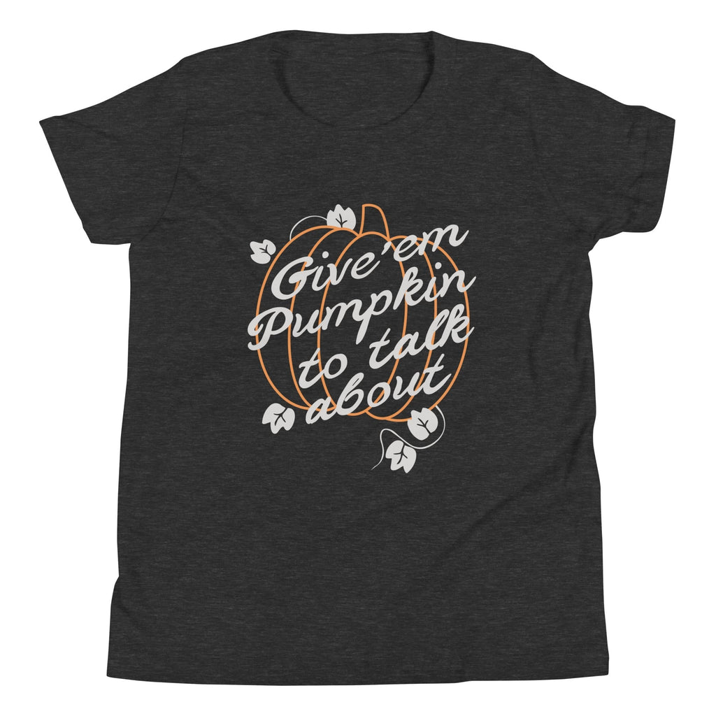 Give 'em Pumpkin To Talk About Kid's Youth Tee Hoodie, Sweatshirt | PureTeeCo.com (Image 1)