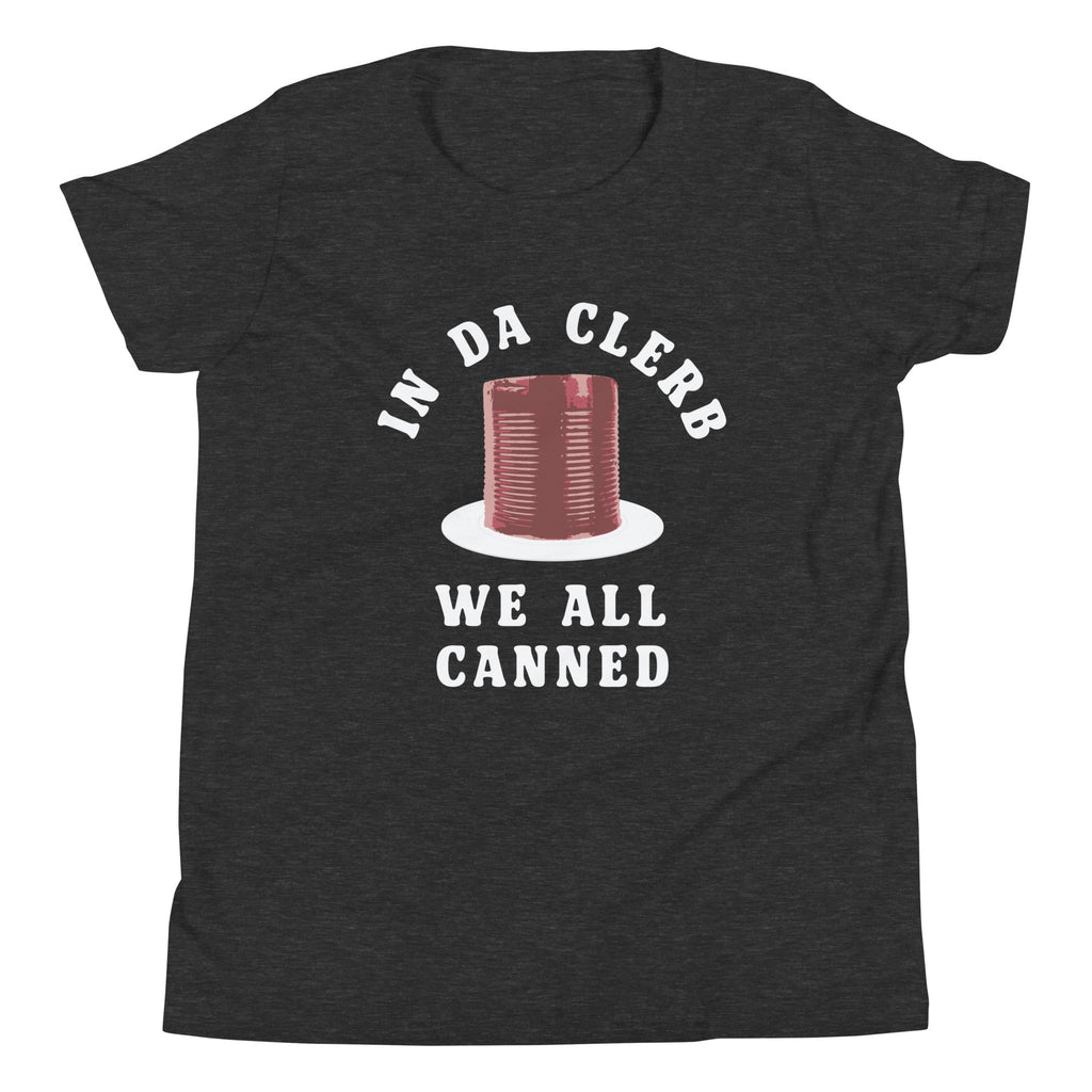 In Da Clerb We All Canned Kid's Youth Tee Hoodie, Sweatshirt | PureTeeCo.com (Image 1)