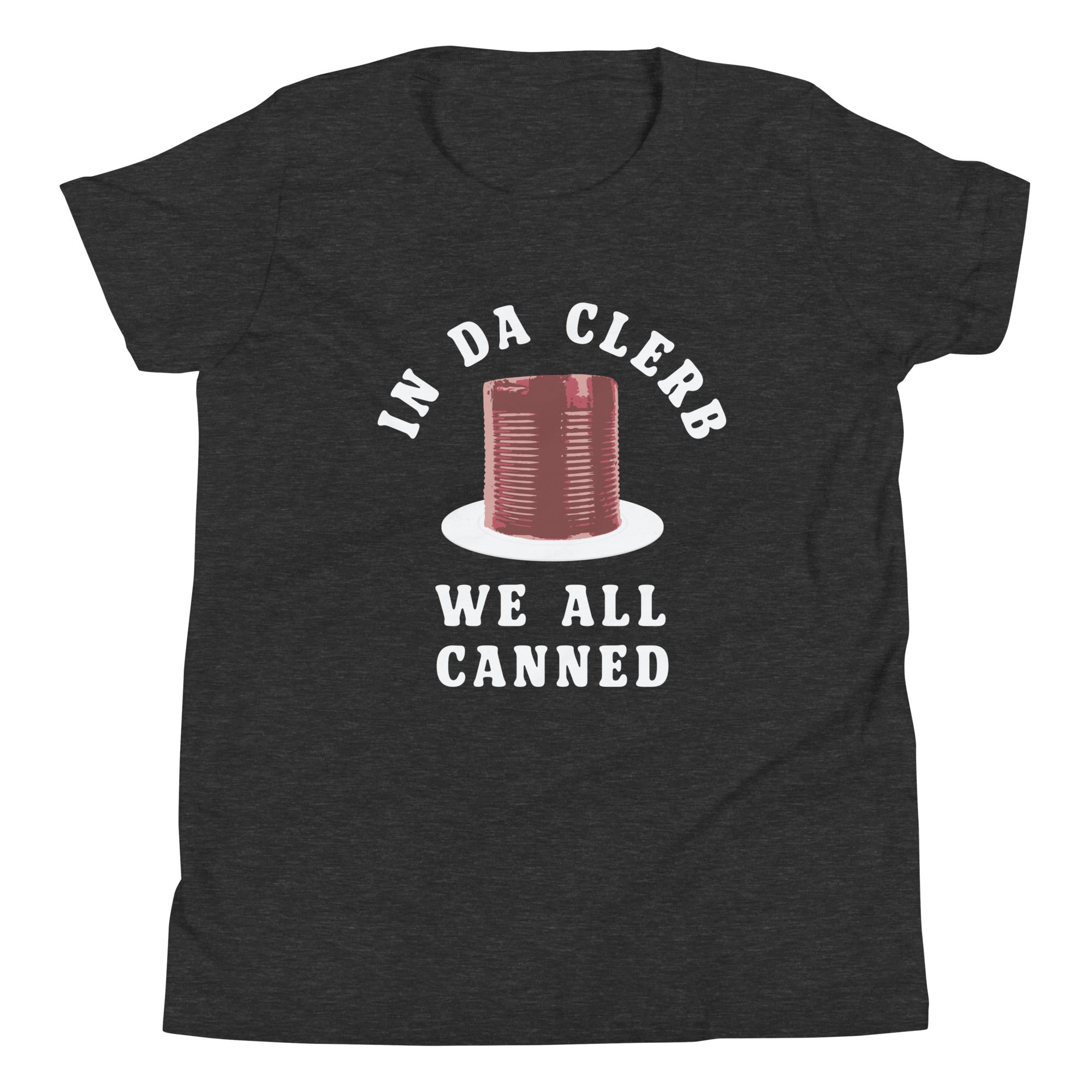 In Da Clerb We All Canned Kid's Youth Tee Hoodie, Sweatshirt | PureTeeCo.com (Image 1)