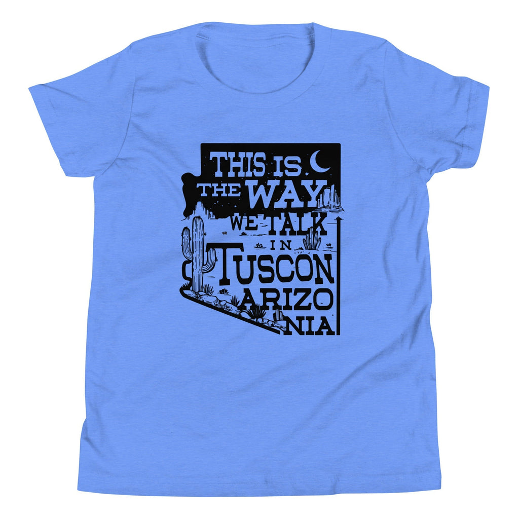 This Is The Way We Talk In Tuscon Arizonia Kid's Youth Tee Hoodie, Sweatshirt | PureTeeCo.com (Image 2)