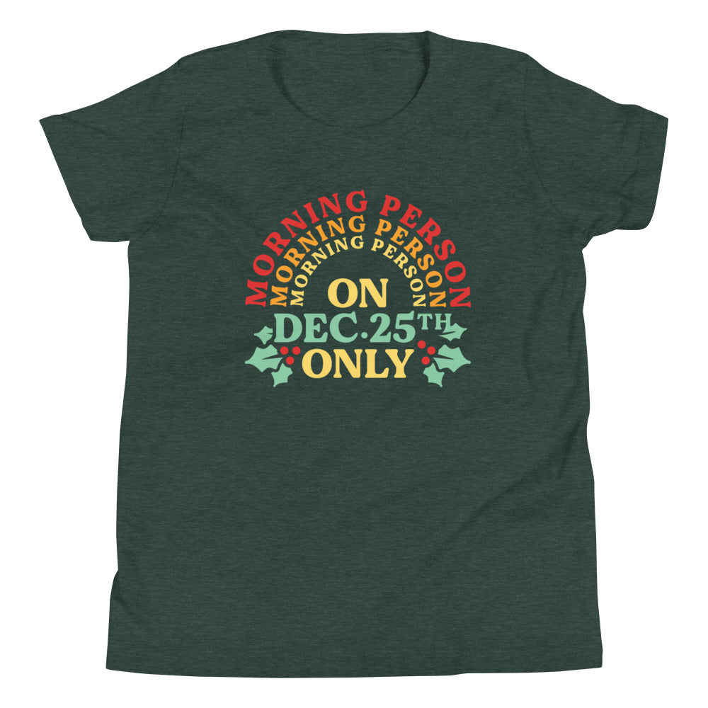 Morning Person On Dec 25th Only Kid's Youth Tee Hoodie, Sweatshirt | PureTeeCo.com (Image 4)