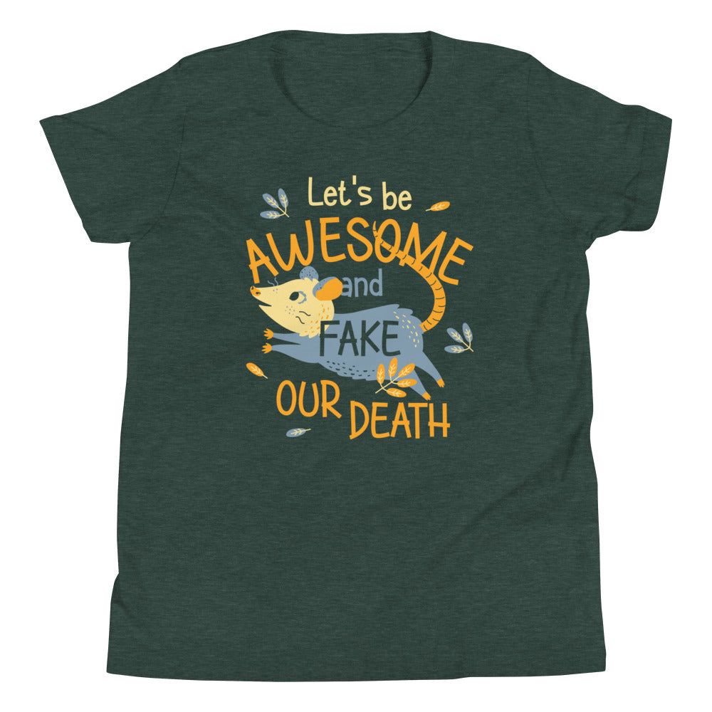 Let's Be Awesome And Fake Our Death Kid's Youth Tee Hoodie, Sweatshirt | PureTeeCo.com (Image 5)