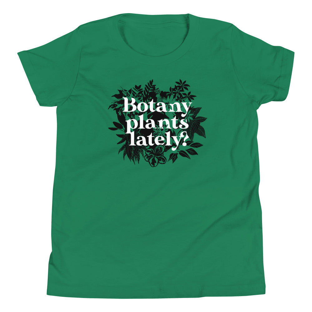 Botany Plants Lately? Kid's Youth Tee Hoodie, Sweatshirt | PureTeeCo.com (Image 1)