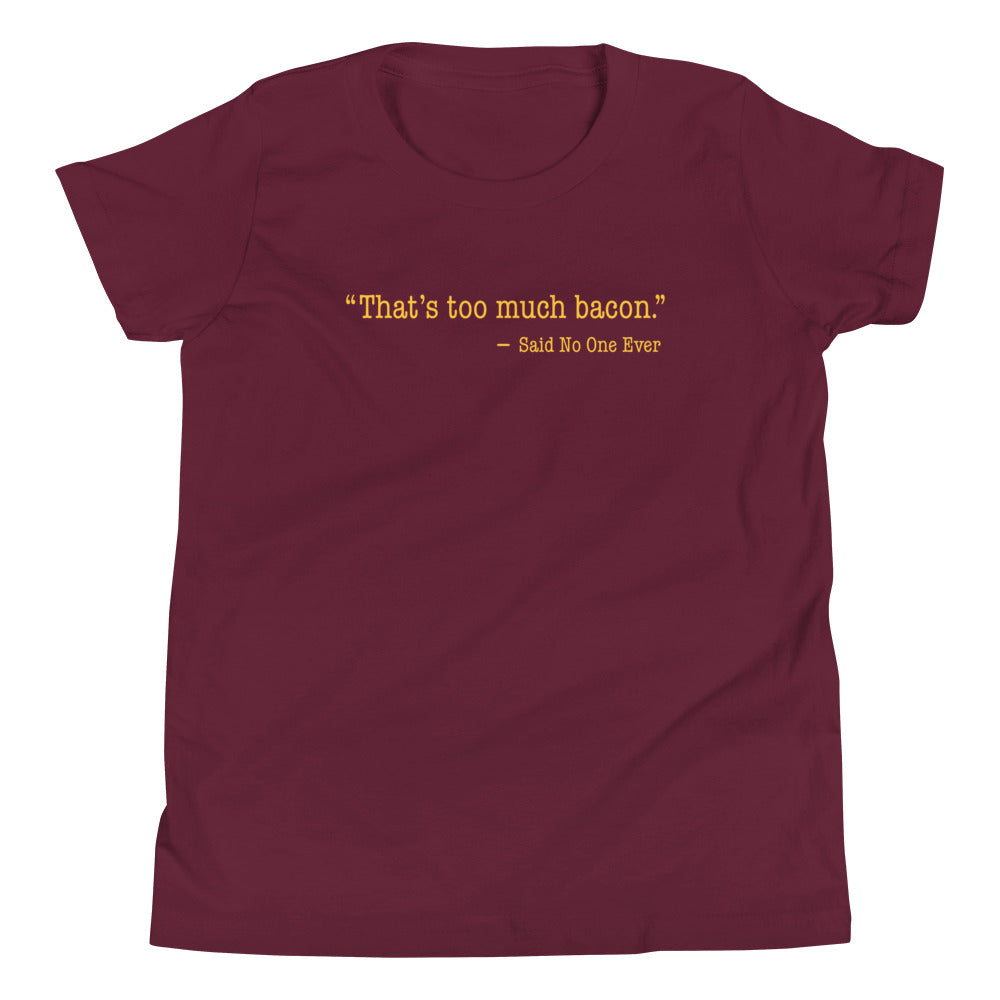 That's Too Much Bacon, Said No One Ever Kid's Youth Tee Hoodie, Sweatshirt | PureTeeCo.com (Image 2)