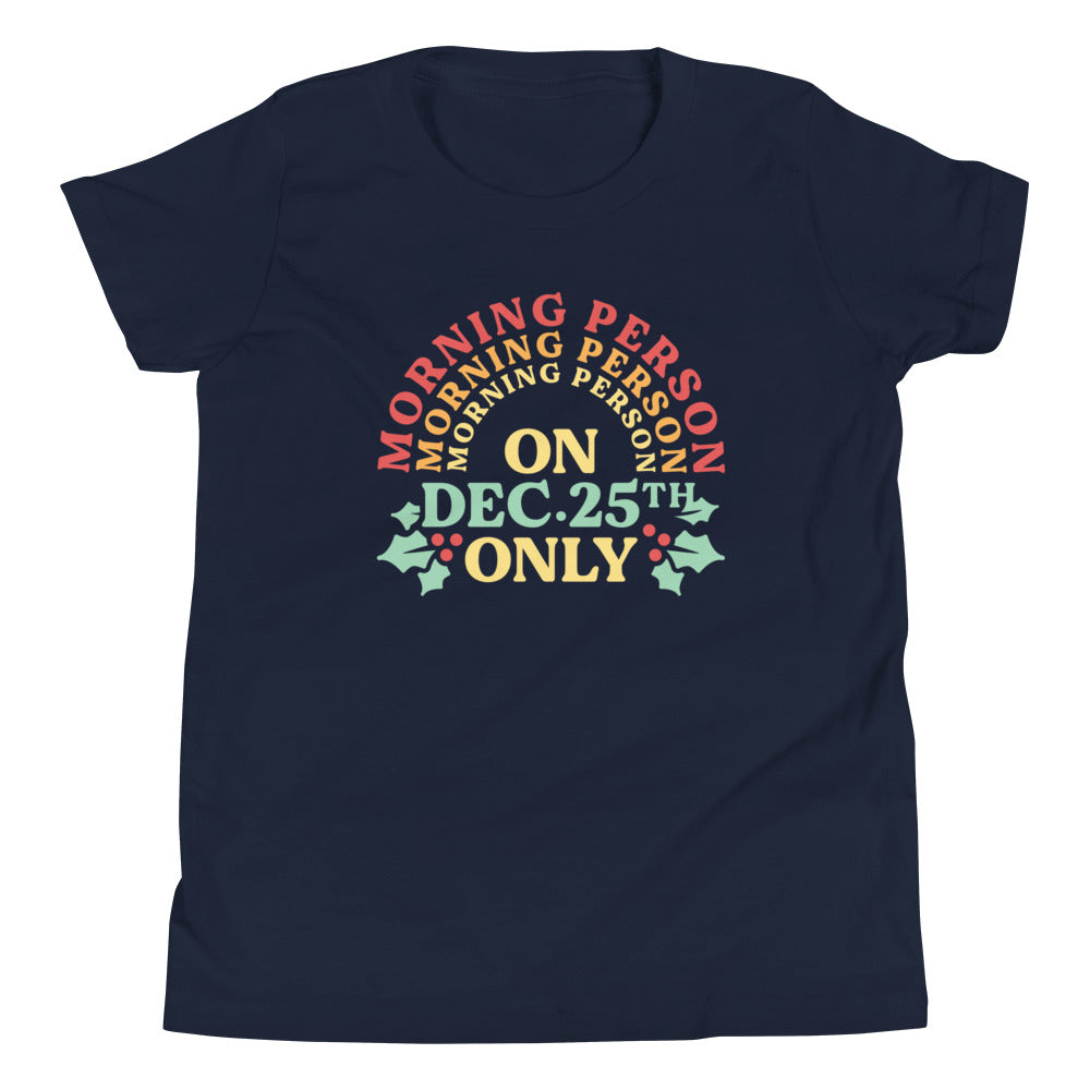 Morning Person On Dec 25th Only Kid's Youth Tee Hoodie, Sweatshirt | PureTeeCo.com (Image 3)