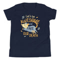 Let's Be Awesome And Fake Our Death Kid's Youth Tee Hoodie, Sweatshirt | PureTeeCo.com (Image 1)