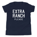 Extra Ranch Please Kid's Youth Tee Hoodie, Sweatshirt | PureTeeCo.com (Image 1)