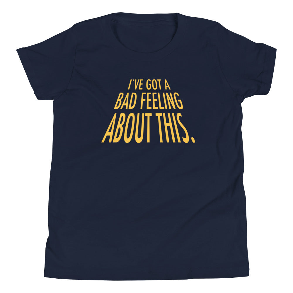 I've Got A Bad Feeling About This Kid's Youth Tee Hoodie, Sweatshirt | PureTeeCo.com (Image 2)