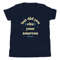But Did You Cite Your Sources Kid's Youth Tee Hoodie, Sweatshirt | PureTeeCo.com (Image 1)