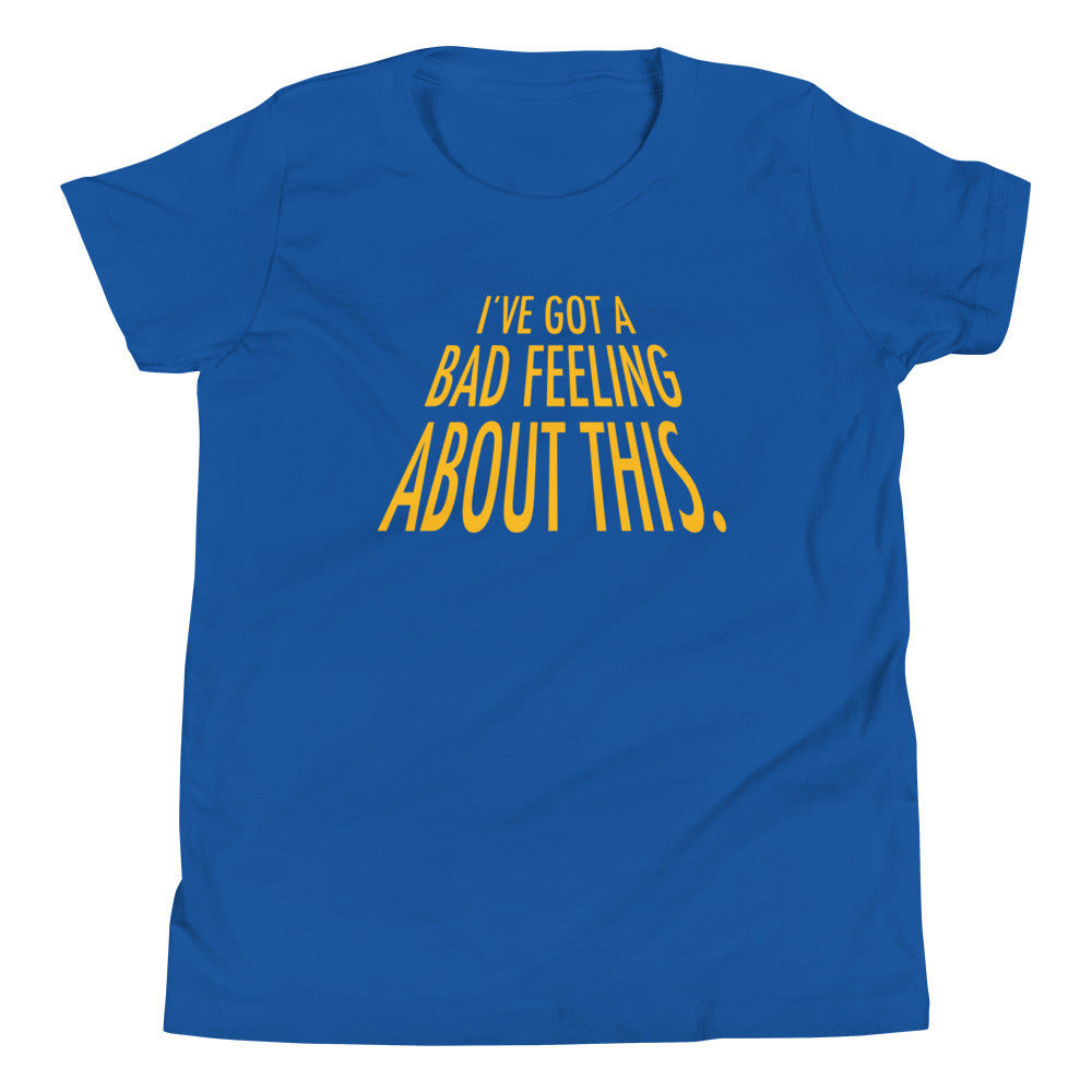 I've Got A Bad Feeling About This Kid's Youth Tee Hoodie, Sweatshirt | PureTeeCo.com (Image 5)